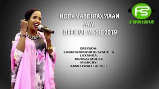 HODAN ABDI RAXMAAN JAWI OFFICIAL MUSIC 2019 - Furinle studio