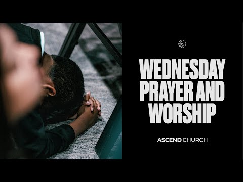 Wednesday Prayer and Worship