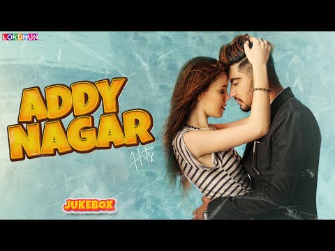 ADDY NAGAR - Hits Collection | Addy Nagar Jukebox | Hindi DJ Songs 2023 | Party Songs 2023