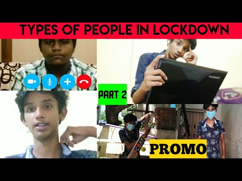 TYPES OF PEOPLE IN LOCKDOWN PART 2 PROMO