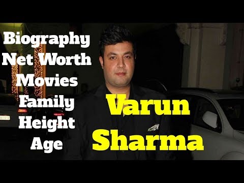 Varun Sharma Biography | Age | Family | Movies | Height and Net Worth