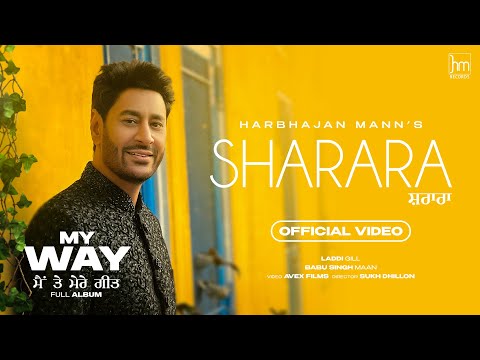 Sharara (Official Video) Harbhajan Mann | Babu Singh Maan | Laddi Gill | New Punjabi Songs 2023