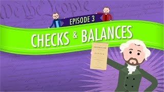 Separation of Powers and Checks and Balances: Crash Course Government and Politics #3