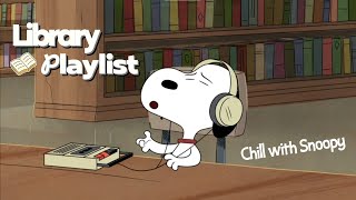 [𝐩𝐥𝐚𝐲𝐥𝐢𝐬𝐭] Snoopy Cute Library's Time 🎧🗂️ Chill Library Playlist | Focus & Relax at the same time