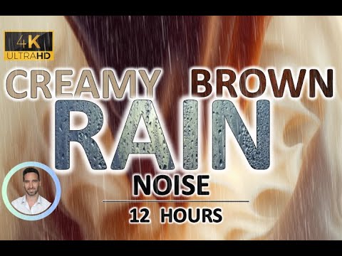 Creamy Brown Rain Noise | 12 Hours BLACK SCREEN | Study, Sleep, Tinnitus Relief & Focus