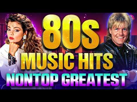 Oldies Songs Of 1980s - Greatest 1980s Music Hits - Nonstop 80s Greatest Hits