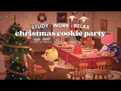 Christmas Cookie Exchange 🧸🍪 1 Hour Christmas Jazz with Fireplace Crackles no mid ads 🎄