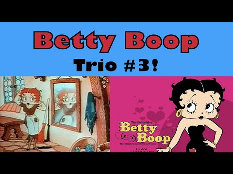 Betty Boop Trio #3 | Max Fleischer