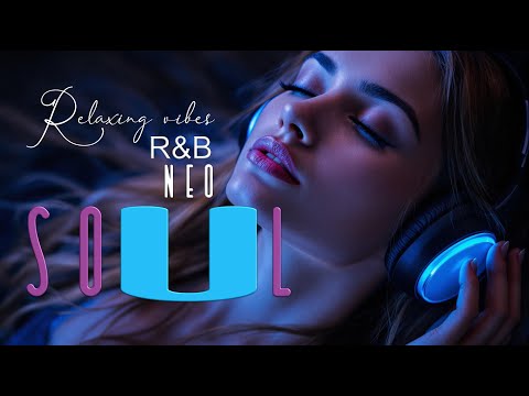 Relaxing neo soul R&B vibes for a quiet night in