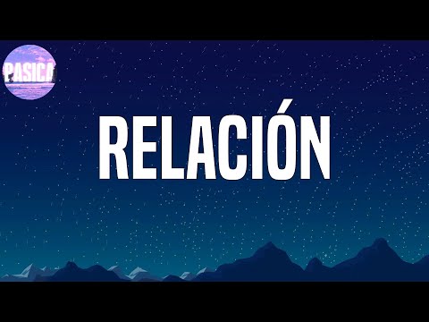 Sech - Relación  (Letra/lyrics)