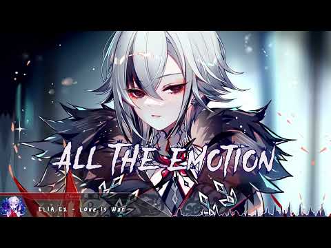 Nightcore - Love Is War (ELIA EX) - (1 Hour)