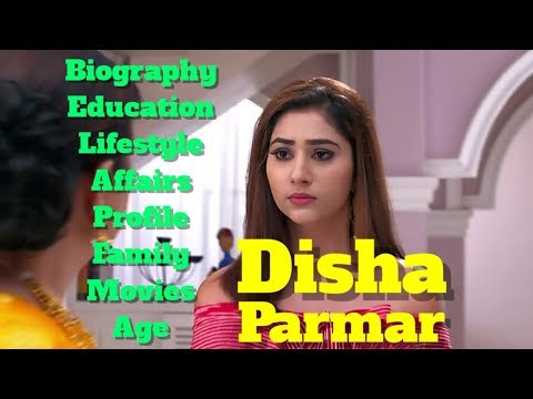 Disha Parmar Biography | Age | Family | Affairs | Real Life | Lifestyle and Profile