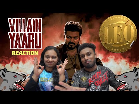 LEO - Villain Yaaru Lyric REACTION | Thalapathy Vijay | Anirudh Ravichander | Lokesh Kanagaraj