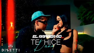 El Rapper RD - Te Hice Daño (Video Oficial)