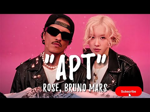 ROSÉ & Bruno Mars - APT. (Lyrics)