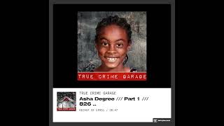 Asha Degree Updates /// Available Now Episodes: 826-827 #truecrimegarage #truecrime #crimenews #news