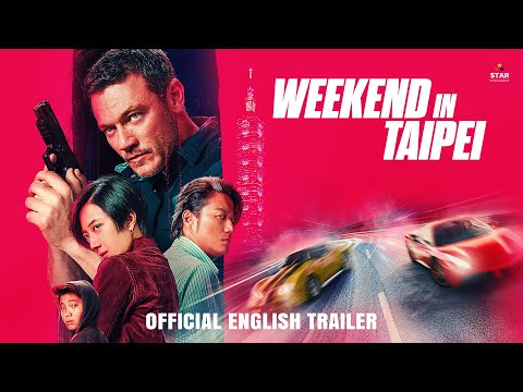 Weekend in Taipei official trailer in English | Luke Evans, Lun-Mei Gwei, Sung Kang