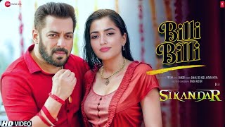 Billi - Billi song _Sikandar Movie  | Salman Khan | Pooja Hegde | Sikandar Trailer | New Songs