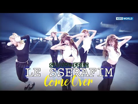 [SHAKE-FREE] Come Over - LE SSERAFIM ルセラフィム 르세라핌 [Music Bank] | KBS WORLD TV 250314