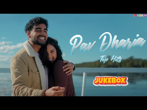 Best of Pav Dharia | Video Jukebox | Non-Stop Hits of Pav Dharia | Lokdhun Punjabi