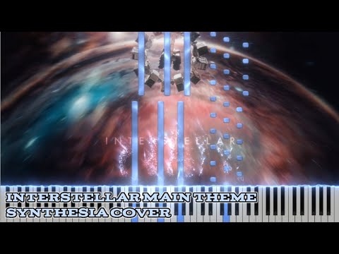 Interstellar Main Theme [Synthesia/Piano Cover]