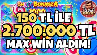 🍭 SWEET BONANZA 1000 🍭 150 TL İLE MAX WİN VURDUK! 2.700.000 TL KAZANDIK! | SONUNDA REKOR! | BİG WİN!