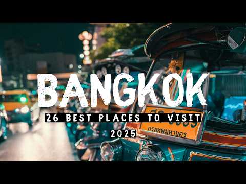 26 Best Places to Visit in Bangkok 2025 - Best Things To Do in Bangkok Thailand