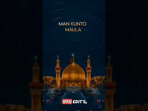 Moula Ali WhatsApp Status | Hafiz Tahir Qadri Man Kunto Moula Status | Islamic Status #iffuedit