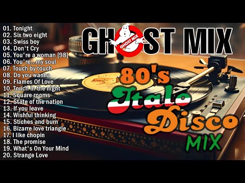 New Best Top 20 Ghost Mix Nonstop Remix 80s - Disco 80s - Italo Disco Remix