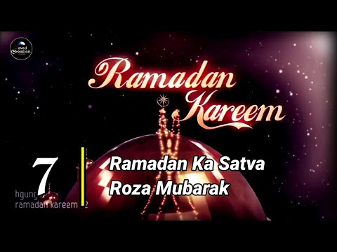 Ramzan ki 7 Sehri Mubarak | 7th Sehri Mubarak Status | Ramadan Ki 7 Sehri Mubarak | 7th Roza Mubarak