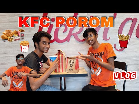 KFC Porom 🍟🍔 | Fun time with sandy | SGvlog