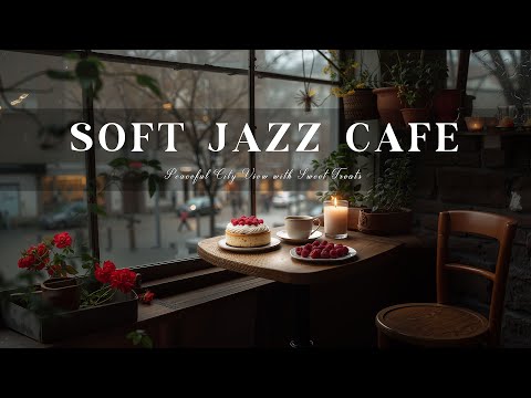 Soft Jazz Music and Peaceful City View with Sweet Treats – Enjoying Relaxing Jazz and Sipping Coffee