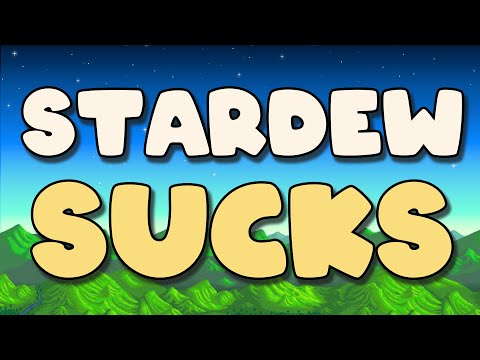 The Problems with Stardew Valley