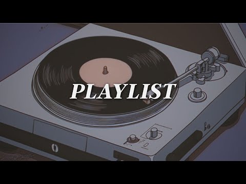 𝐏𝐥𝐚𝐲𝐥𝐢𝐬𝐭 | Lofi Vinyl Vibes | Study, Work & Relax