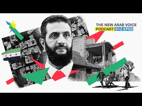 The New Arab Voice: Syria's New Future: Post-Assad state building and HTS rule