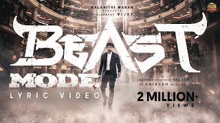 Beast Mode - Official Lyric Video | Beast | Thalapathy Vijay | Sun Pictures | Nelson | Anirudh