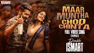 Maar Muntha Chod Chinta Song (Hindi) | Double ISMART | Ram Pothineni | Puri Jagannadh | Manisharma