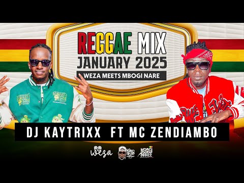 DJ Kaytrixx 💎❤️‍🔥 REGGAE MIX ft MC Zendiambo🎙️♨️ Jan 2025 LIVE 🥵 WEZA x MBOGI NAREE 🛎️