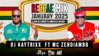 DJ Kaytrixx 💎❤️‍🔥 REGGAE MIX ft MC Zendiambo🎙️♨️ Jan 2025 LIVE 🥵 WEZA x MBOGI NAREE 🛎️