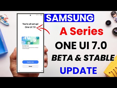 Samsung A Series : One UI 7.0 Beta & Stable Update Release Date for A55 A35 A54 A34 A73 A33 A14 A15