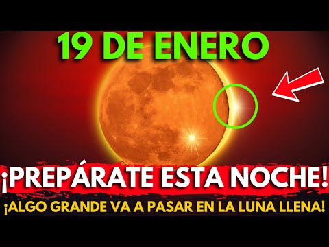 ¡Te lo advertí!🛑La LUNA LLENA entra en su TERCERA semana de enero de 2025: ¡Lo que debes esperar!🌕