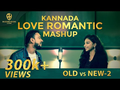 Kannada Love Romantic Mashup Song Old vs New 2 | Kannada Mashup Old vs New | 2020 Valentine Special