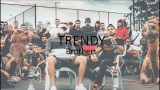 Brothers - Trendy (lyrics)