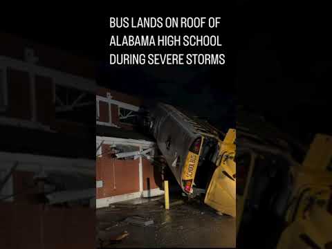 Bus lands on roof of Alabama high school during severe storms