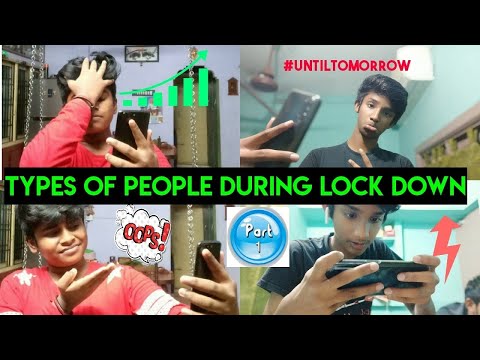 Types of people during LOCKDOWN (Part 1)