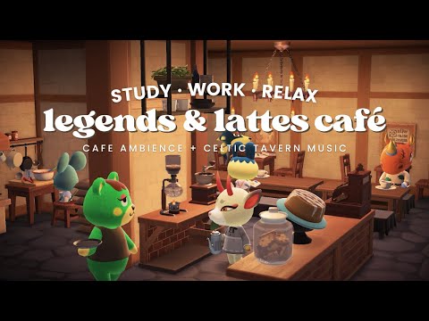 Legends & Lattes Inspired Café ⚔ 1 Hour Celtic Tavern Music + Café Ambience ☕ Study | Work Aid 🎧