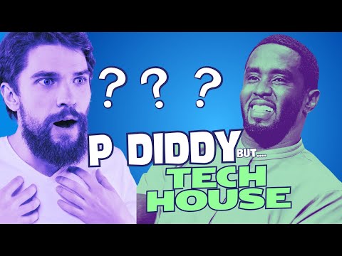 P Diddy's Mind-Blowing Tech House Remix