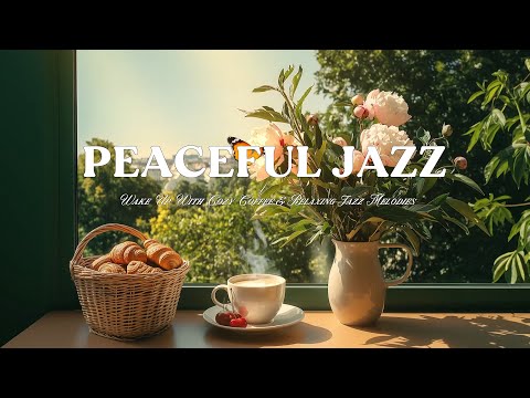 Peaceful Morning Jazz and Warm Coffee Sip – Wake Up with Cozy Coffee & Relaxing Jazz Melodies