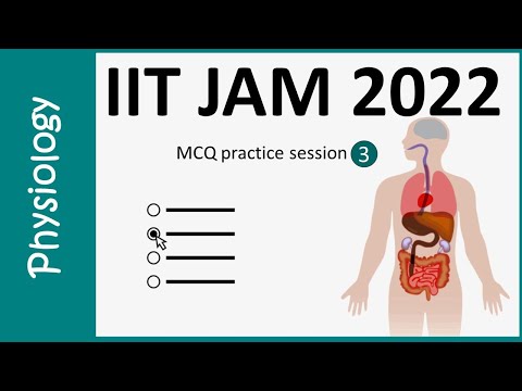 Physiology MCQ PRACTICE session 3 for IIT JAM2022 | IIT JAM | GATB | CSIR | GATE