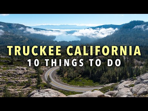 Truckee, California: 10 FANTASTIC Things To Do (Year-Round Guide!)